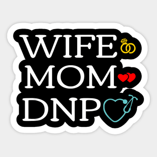 Wife Mom DNP Cute Doctor of Nursing Practice Graduation Sticker